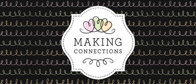 Making Connections this weekend!
