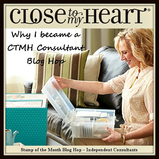 Why I became a Close to My Heart Consultant