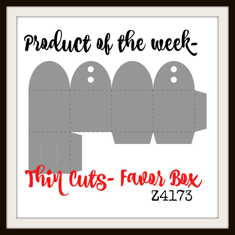 First Product of the Week! Thin Cut-Favor Box