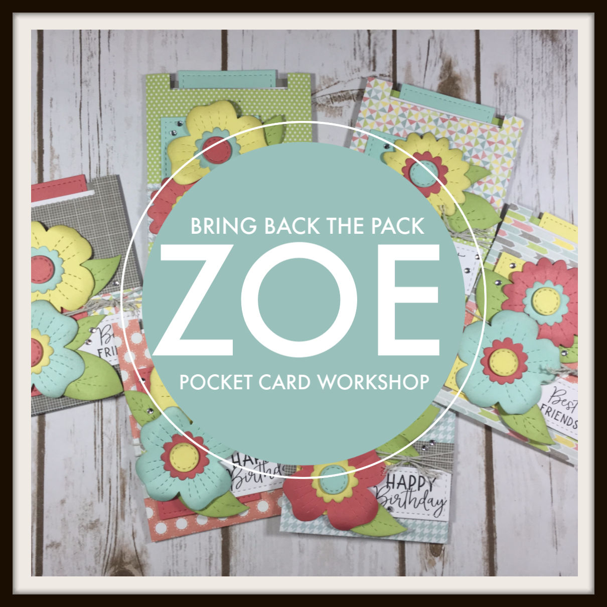 Zoe-Bring Back the Pack Cardmaking Workshop