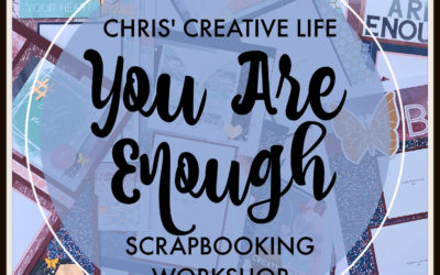 You Are Enough Scrapbooking Workshop