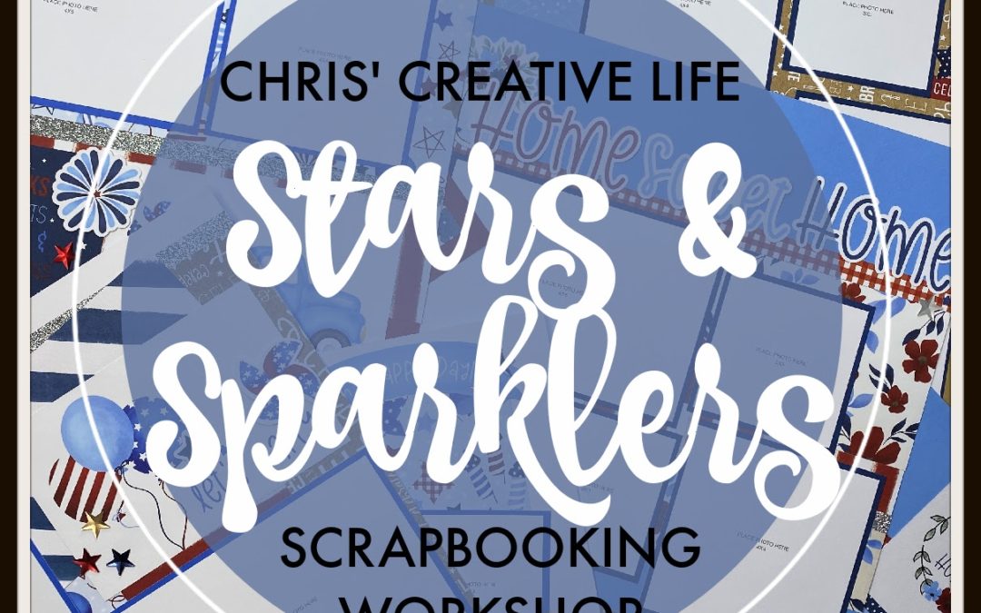 Stars & Sparklers Scrapbooking Workshop