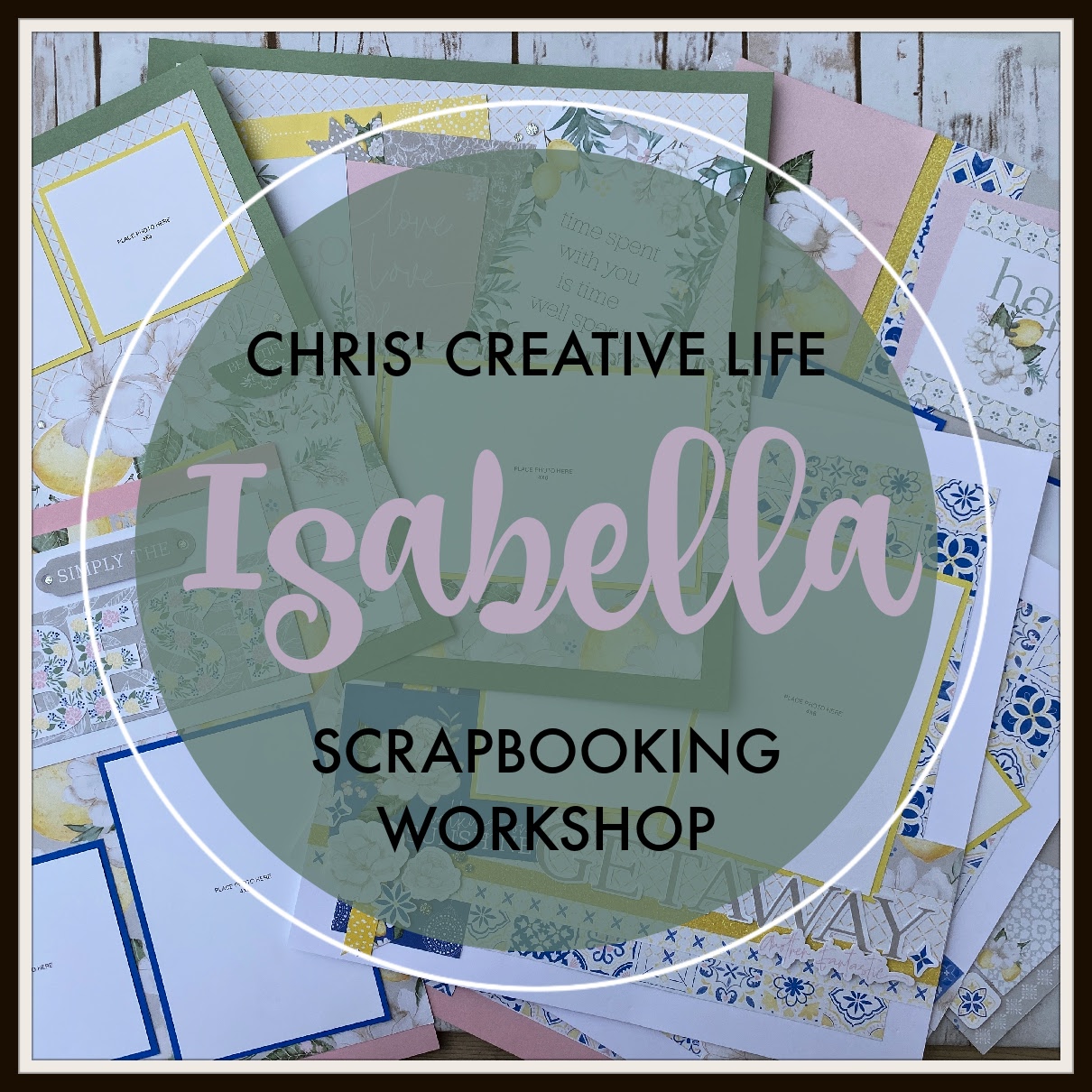 ISABELLA SCRAPBOOKING WORKSHOP