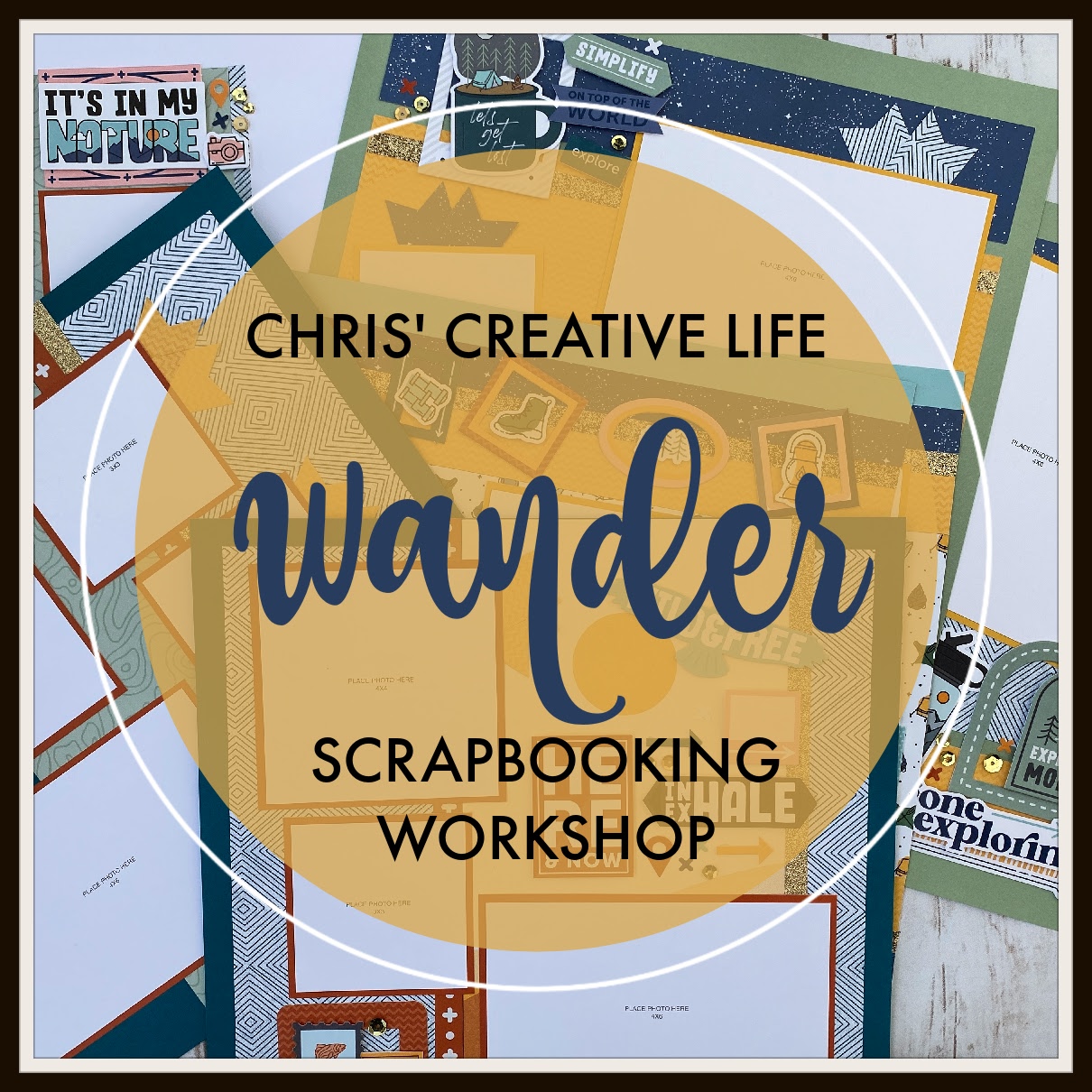 WANDER SCRAPBOOKING WORKSHOP
