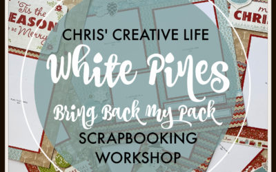 White Pines-Bring Back My Pack Scrapbooking Workshop