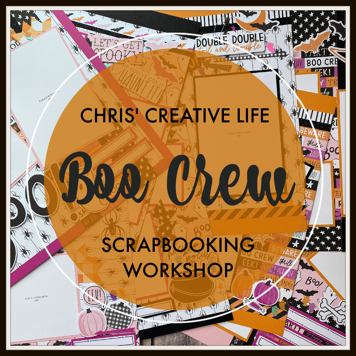 BOO CREW SCRAPBOOKING WORKSHOP