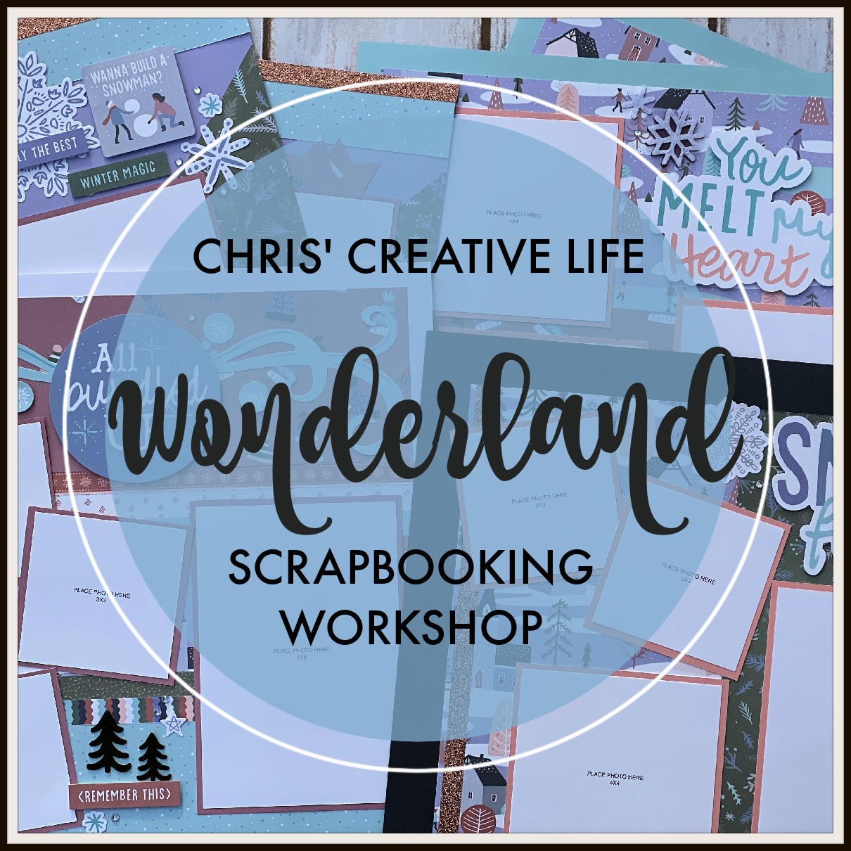 WONDERLAND SCRAPBOOKING WORKSHOP