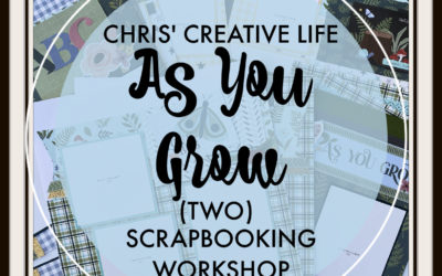 As You Grow Scrapbooking Workshop
