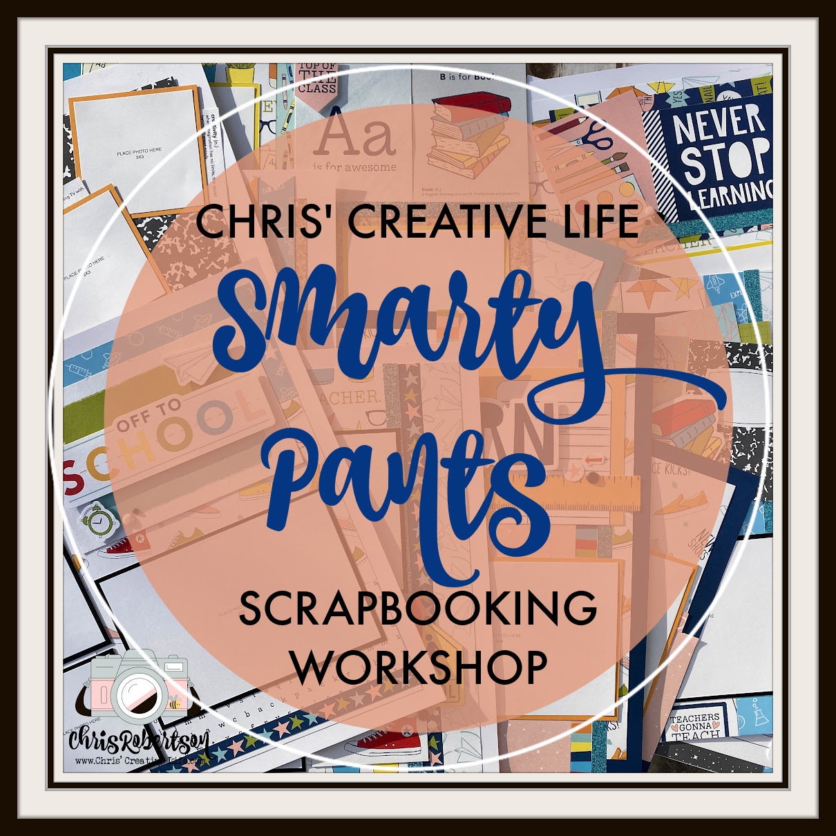 SMARTY PANTS SCRAPBOOKING WORKSHOP
