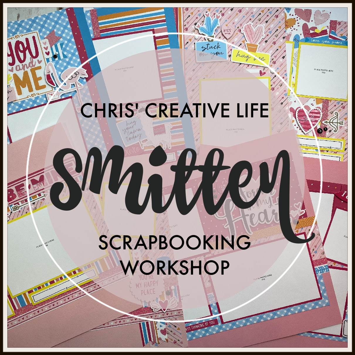 SMITTEN SCRAPBOOKING WORKSHOP