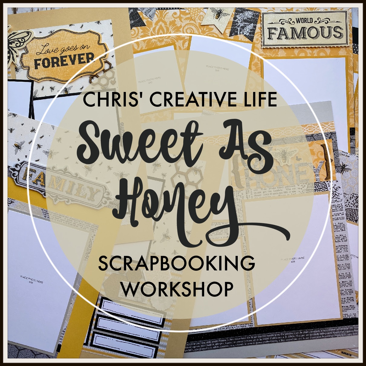 SWEET AS HONEY SCRAPBOOKING WORKSHOP