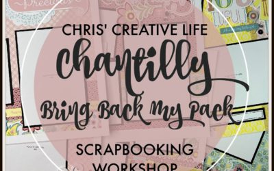 Chantilly Bring Back My Pack Scrapbooking Workshop