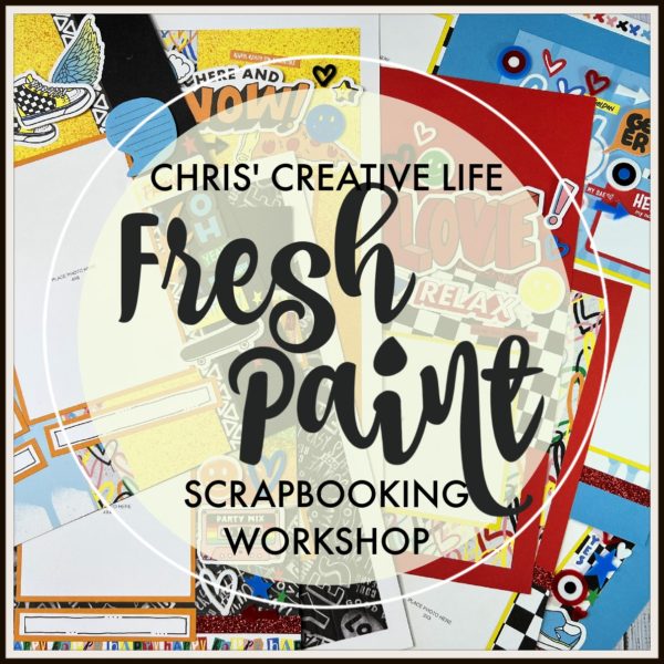 FRESH PAINT SCRAPBOOKING WORKSHOP