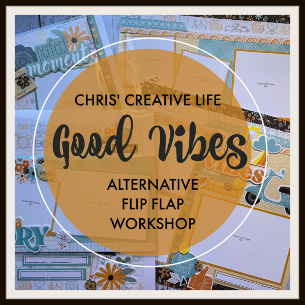 GOOD VIBES (ALTERNATIVE) FLIP FLAP WORKSHOP
