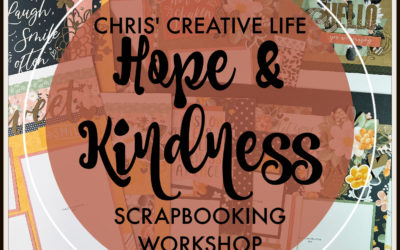 Hope & Kindness Scrapbooking Workshop