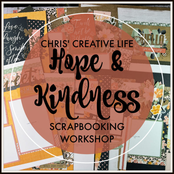 HOPE & KINDNESS SCRAPBOOKING WORKSHOP