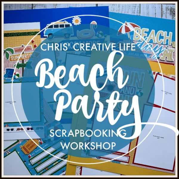 BEACH PARTY SCRAPBOOKING WORKSHOP