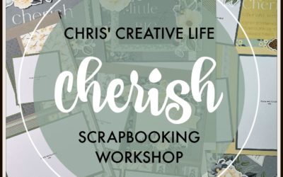 Cherish Scrapbooking Workshop