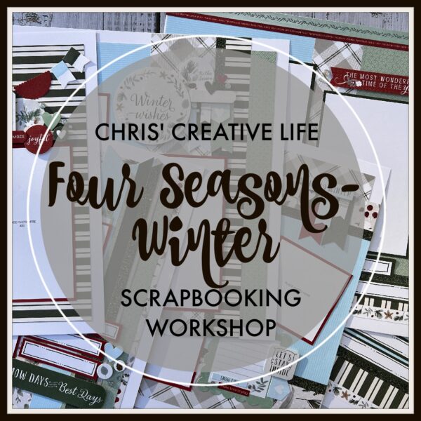 FOUR SEASONS-WINTER SCRAPBOOKING WORKSHOP