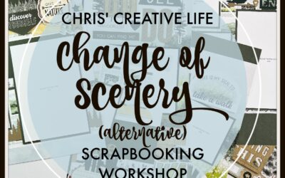 Change of Scenery (alternative) Scrapbooking Workshop