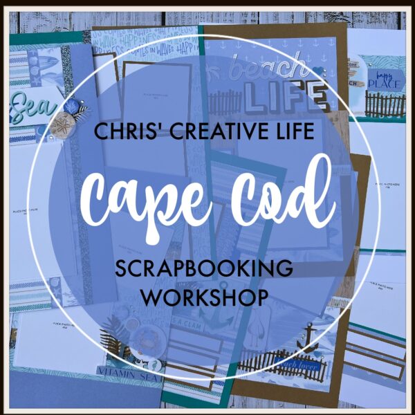CAPE COD SCRAPBOOKING WORKSHOP
