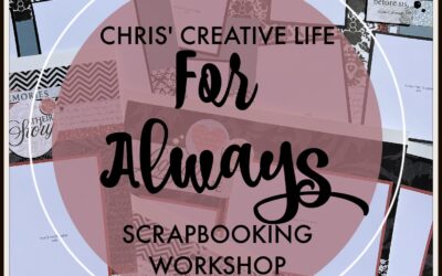 For Always Scrapbooking Workshop