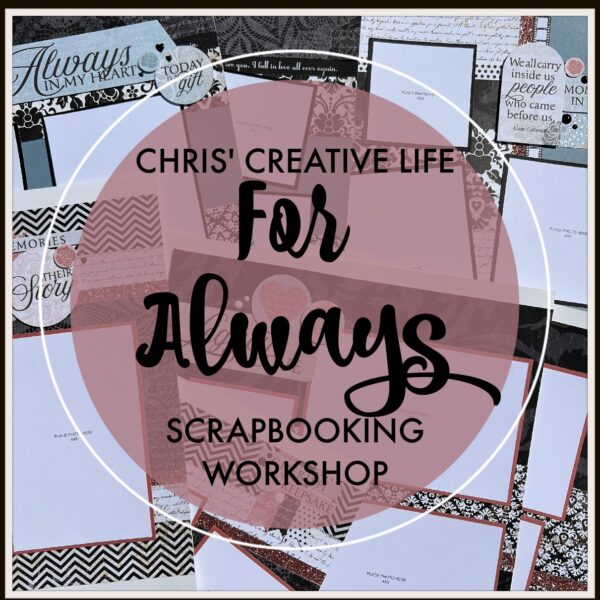 FOR ALWAYS (BBMP) SCRAPBOOKING WORKSHOP