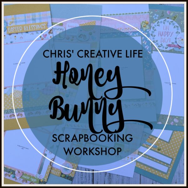 HONEY BUNNY SCRAPBOOKING WORKSHOP