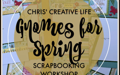 Gnomes for Spring Scrapbooking Workshop