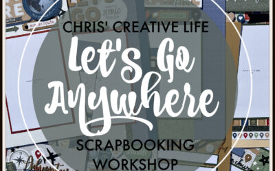 Let’s Go Anywhere Scrapbooking Workshop