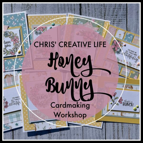 HONEY BUNNY CARD WORKSHOP