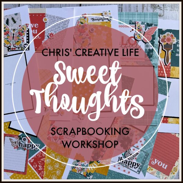 SWEET THOUGHTS  SCRAPBOOKING WORKSHOP