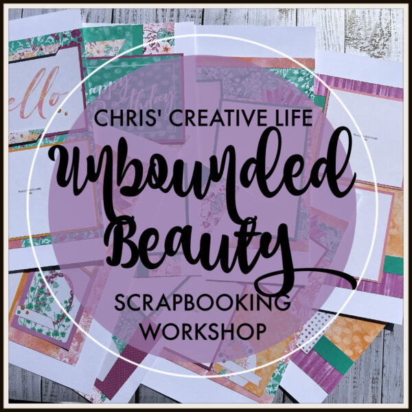 UNBOUNDED BEAUTY  SCRAPBOOKING WORKSHOP