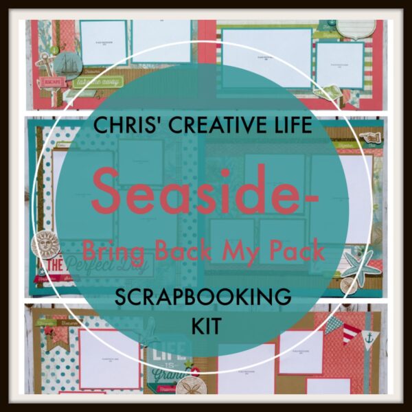 SEASIDE BRING BACK MY PACK SCRAPBOOKING WORKSHOP