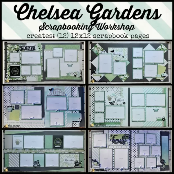 CHELSEA GARDENS  SCRAPBOOKING WORKSHOP
