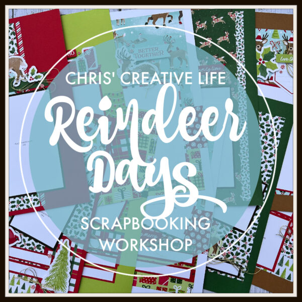 REINDEER DAYS  SCRAPBOOKING WORKSHOP