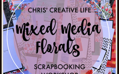Mixed Media Florals Scrapbooking Workshop