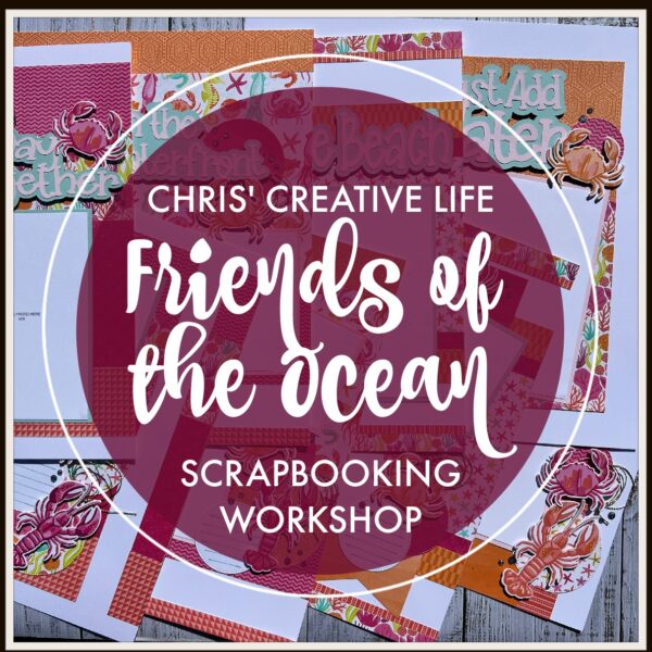 FRIENDS OF THE OCEAN SCRAPBOOKING WORKSHOP GUIDE