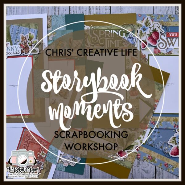 STORYBOOK MOMENTS SCRAPBOOKING WORKSHOP GUIDE