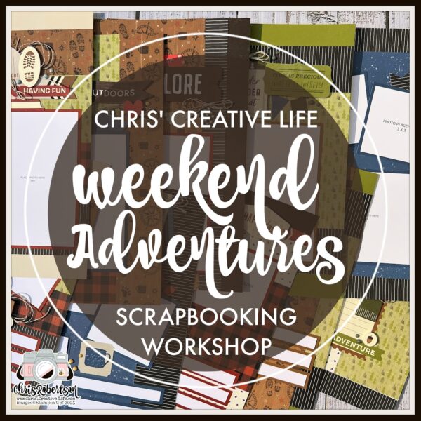 WEEKEND ADVENTURES SCRAPBOOKING WORKSHOP GUIDE