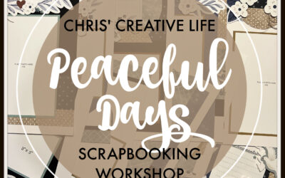 Peaceful Days Scrapbooking Workshop