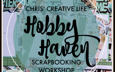 Hobby Haven Scrapbooking Workshop