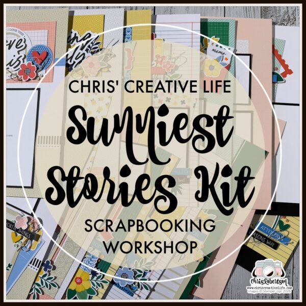 SUNNIEST STORIES  SCRAPBOOKING KIT WORKSHOP GUIDE