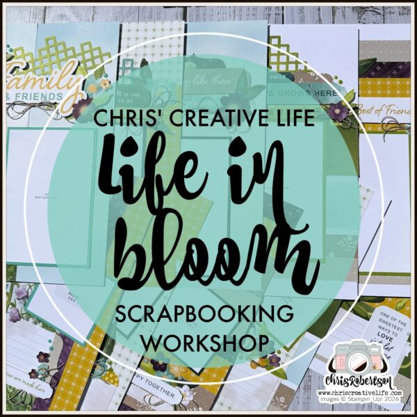 LIFE IN BLOOM SCRAPBOOKING WORKSHOP GUIDE