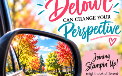 Sometimes a Detour Can Change Your Perspective!